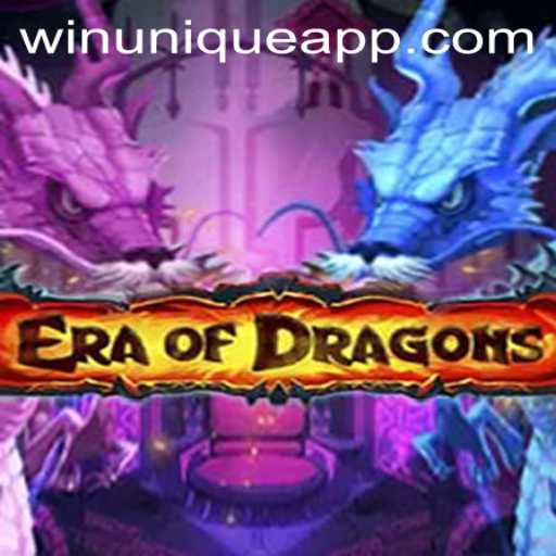 Enter the Epic Realm of EraOfDragons: Unleash Your Power and WinUnique