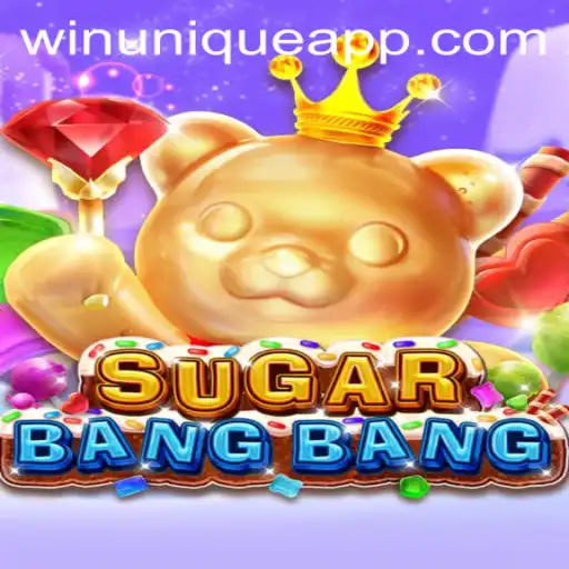 Discover the Exciting World of SUGARBANGBANG: A Guide to Winning with WinUnique